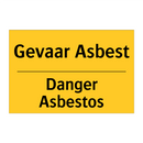 Gevaar Asbest - Danger Asbestos & Gevaar Asbest - Danger Asbestos & Gevaar Asbest - Danger Asbestos