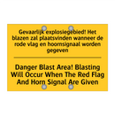 Gevaarlijk explosiegebied! Het /.../ - Danger Blast Area! Blasting Will /.../