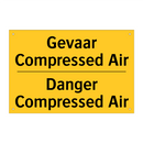 Gevaar Compressed Air - Danger Compressed Air & Gevaar Compressed Air - Danger Compressed Air