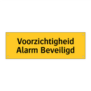 Voorzichtigheid Alarm Beveiligd & Voorzichtigheid Alarm Beveiligd & Voorzichtigheid Alarm Beveiligd