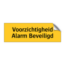 Voorzichtigheid Alarm Beveiligd & Voorzichtigheid Alarm Beveiligd & Voorzichtigheid Alarm Beveiligd