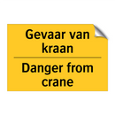 Gevaar van kraan - Danger from crane & Gevaar van kraan - Danger from crane