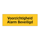 Voorzichtigheid Alarm Beveiligd & Voorzichtigheid Alarm Beveiligd & Voorzichtigheid Alarm Beveiligd