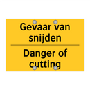 Gevaar van snijden - Danger of cutting & Gevaar van snijden - Danger of cutting