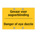 Gevaar voor oogverblinding - Danger of eye dazzle