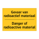 Gevaar van radioactief materiaal - Danger of radioactive material