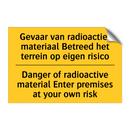 Gevaar van radioactief materiaal /.../ - Danger of radioactive material /.../