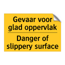 Gevaar voor glad oppervlak - Danger of slippery surface
