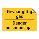 Gevaar giftig gas - Danger poisonous gas & Gevaar giftig gas - Danger poisonous gas