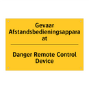 Gevaar Afstandsbedieningsapparaat - Danger Remote Control Device