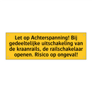 Let op Achterspanning! Bij gedeeltelijke uitschakeling /.../