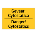 Gevaar! Cytostatica - Danger! Cytostatics & Gevaar! Cytostatica - Danger! Cytostatics
