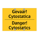 Gevaar! Cytostatica - Danger! Cytostatics & Gevaar! Cytostatica - Danger! Cytostatics