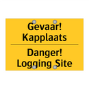Gevaar! Kapplaats - Danger! Logging Site & Gevaar! Kapplaats - Danger! Logging Site