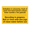 Ontkalken in uitvoering. Kook /.../ - Descaling in progress. Boil or /.../