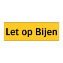 Let op Bijen & Let op Bijen & Let op Bijen & Let op Bijen & Let op Bijen & Let op Bijen