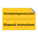 Verwijderingsinstructies - Disposal instructions & Verwijderingsinstructies - Disposal instructions