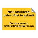 Niet aansluiten, defect Niet in gebruik - Do not connect, malfunctioning Not in use