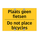 Plaats geen fietsen - Do not place bicycles & Plaats geen fietsen - Do not place bicycles