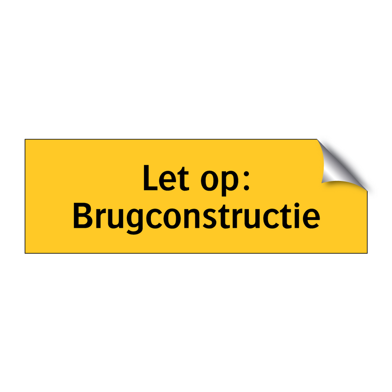 Let op: Brugconstructie & Let op: Brugconstructie & Let op: Brugconstructie