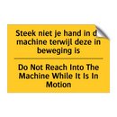 Steek niet je hand in de machine /.../ - Do Not Reach Into The Machine /.../