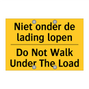Niet onder de lading lopen - Do Not Walk Under The Load