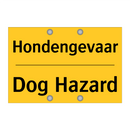 Hondengevaar - Dog Hazard & Hondengevaar - Dog Hazard & Hondengevaar - Dog Hazard
