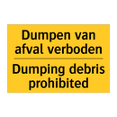 Dumpen van afval verboden - Dumping debris prohibited