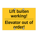 Lift buiten werking! - Elevator out of order! & Lift buiten werking! - Elevator out of order!
