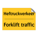 Heftruckverkeer - Forklift traffic & Heftruckverkeer - Forklift traffic