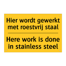 Hier wordt gewerkt met roestvrij staal - Here work is done in stainless steel