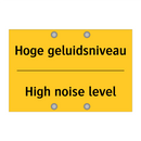 Hoge geluidsniveau - High noise level & Hoge geluidsniveau - High noise level