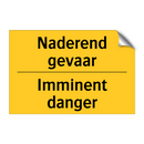 Naderend gevaar - Imminent danger & Naderend gevaar - Imminent danger
