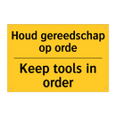 Houd gereedschap op orde - Keep tools in order & Houd gereedschap op orde - Keep tools in order