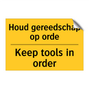Houd gereedschap op orde - Keep tools in order & Houd gereedschap op orde - Keep tools in order