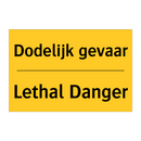 Dodelijk gevaar - Lethal Danger & Dodelijk gevaar - Lethal Danger & Dodelijk gevaar - Lethal Danger
