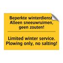 Beperkte winterdienst. Alleen /.../ - Limited winter service. Plowing /.../