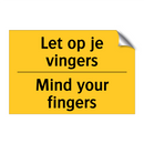 Let op je vingers - Mind your fingers & Let op je vingers - Mind your fingers