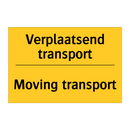 Verplaatsend transport - Moving transport & Verplaatsend transport - Moving transport