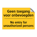 Geen toegang voor onbevoegden - No entry for unauthorized persons