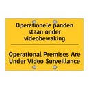 Operationele panden staan onder videobewaking - Operational Premises Are Under Video Surveillance
