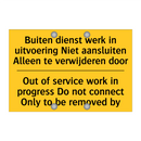 Buiten dienst werk in uitvoering /.../ - Out of service work in progress /.../