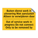 Buiten dienst werk in uitvoering /.../ - Out of service work in progress /.../