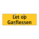 Let op Gasflessen & Let op Gasflessen & Let op Gasflessen