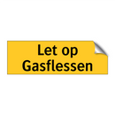 Let op Gasflessen & Let op Gasflessen & Let op Gasflessen & Let op Gasflessen