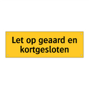 Let op geaard en kortgesloten & Let op geaard en kortgesloten & Let op geaard en kortgesloten