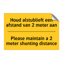 Houd alstublieft een afstand van 2 meter aan - Please maintain a 2 meter shunting distance