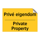 Privé eigendom - Private Property & Privé eigendom - Private Property