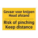 Gevaar voor knijpen Houd afstand - Risk of pinching Keep distance