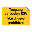 Toegang verboden RSV - RSV Access prohibited & Toegang verboden RSV - RSV Access prohibited